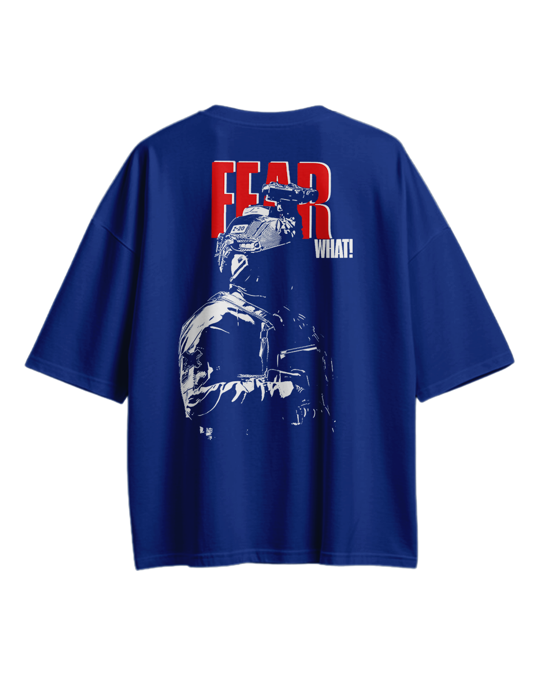 Fear What-Oversized Unisex T-shirt(Blue)